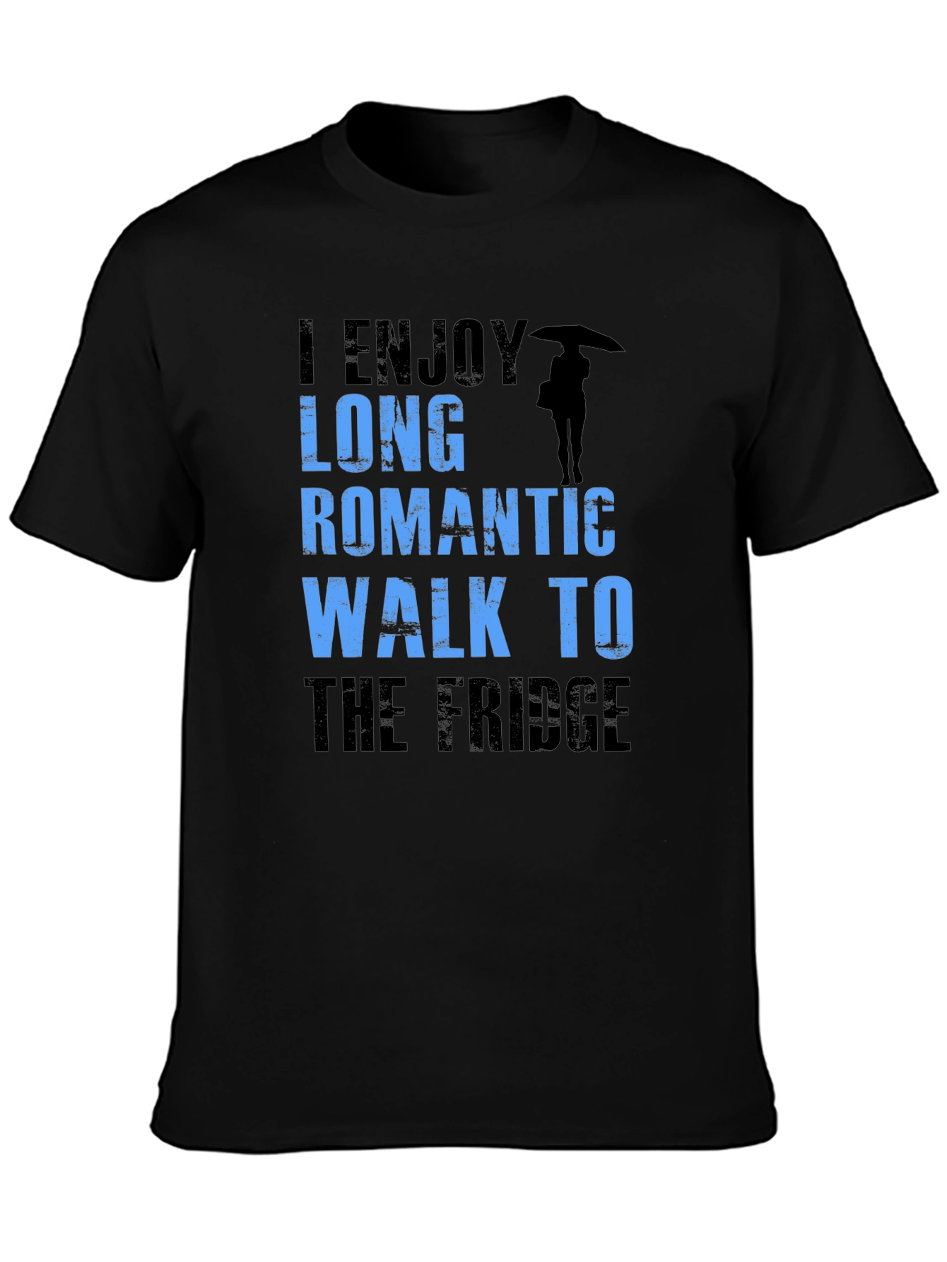 Funny Slogan T-Shirt: Long Romantic Walk to the Fridge