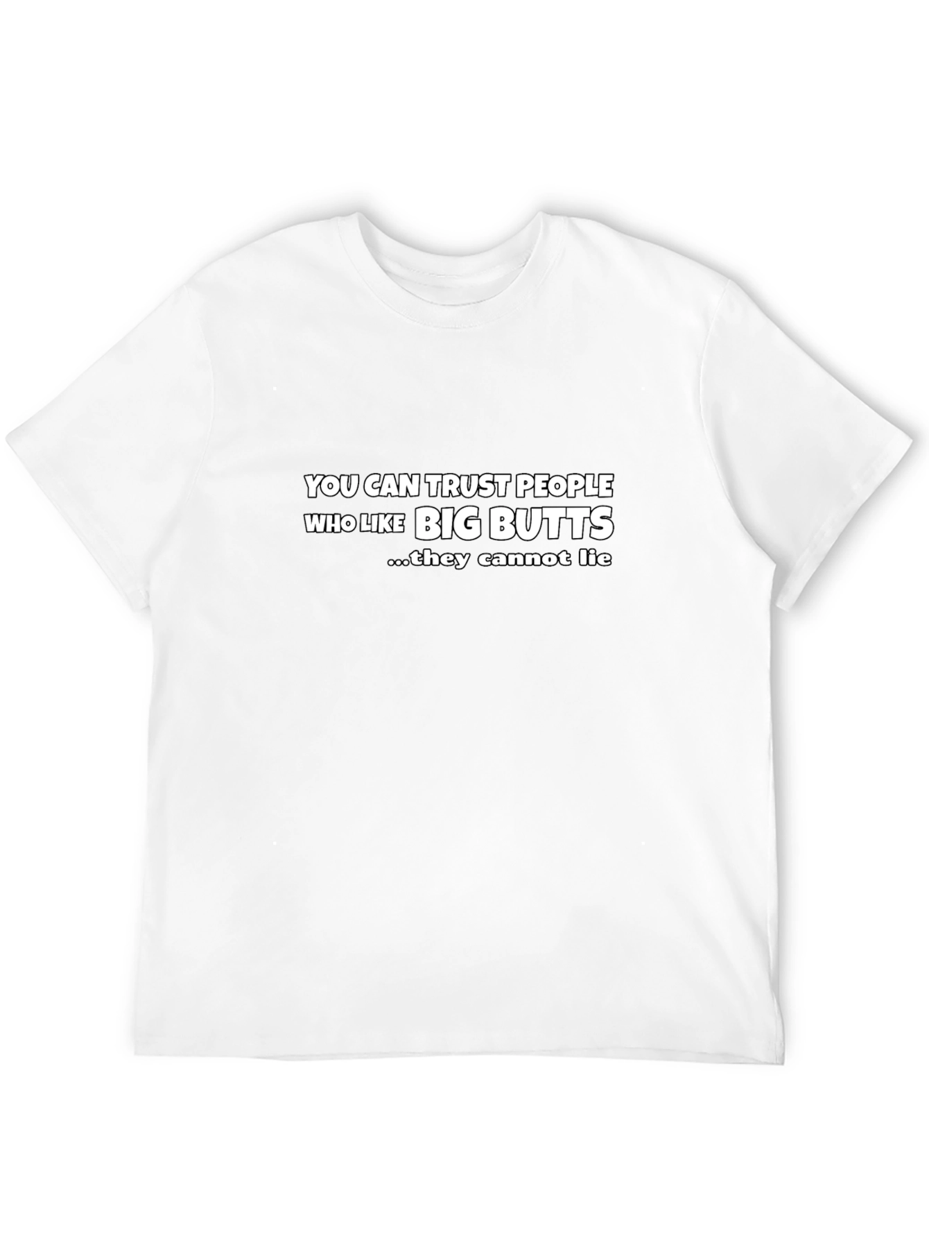 Trust Big Butts Funny Graphic Tee