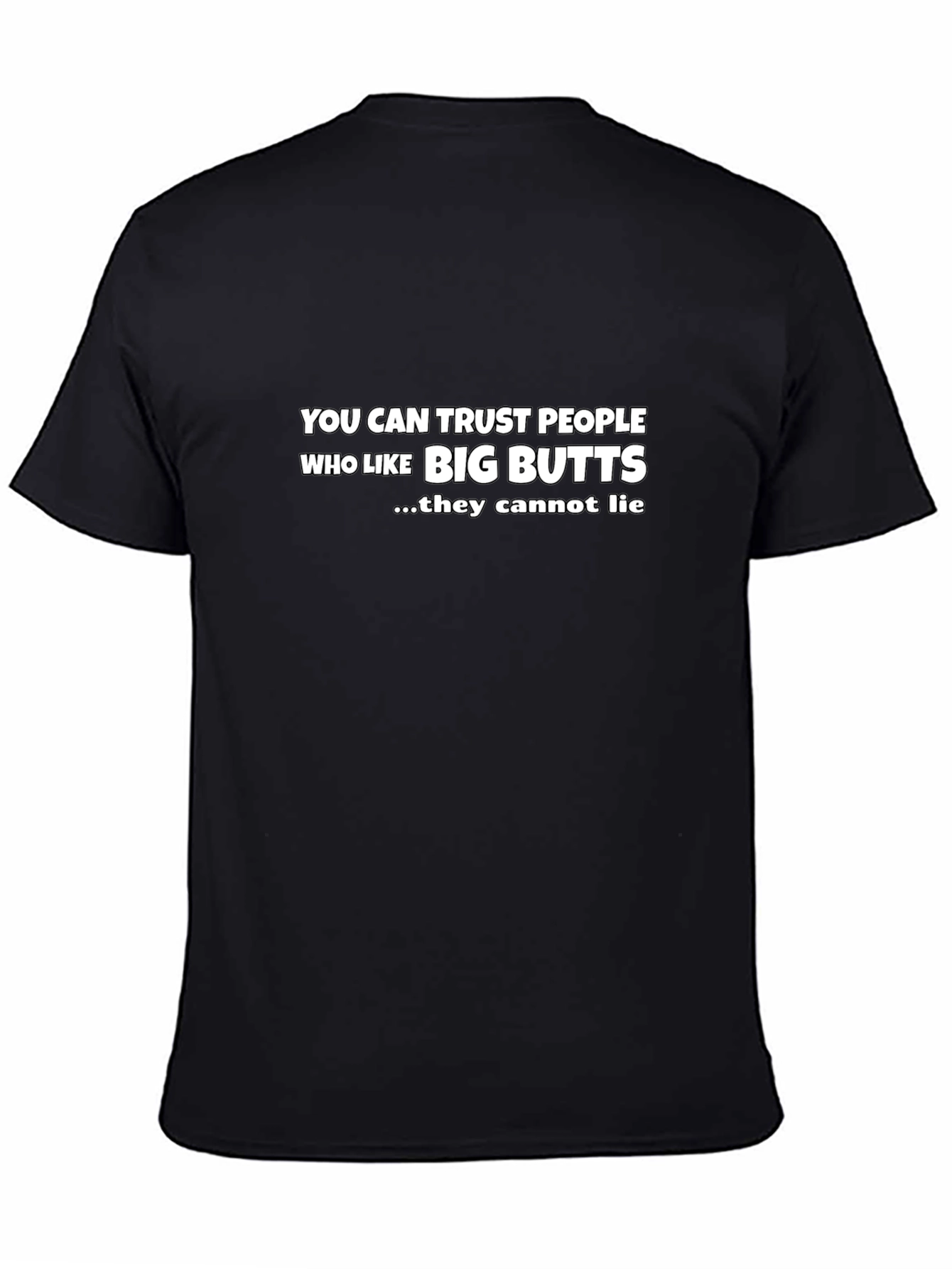 Trust Big Butts Funny Graphic Tee