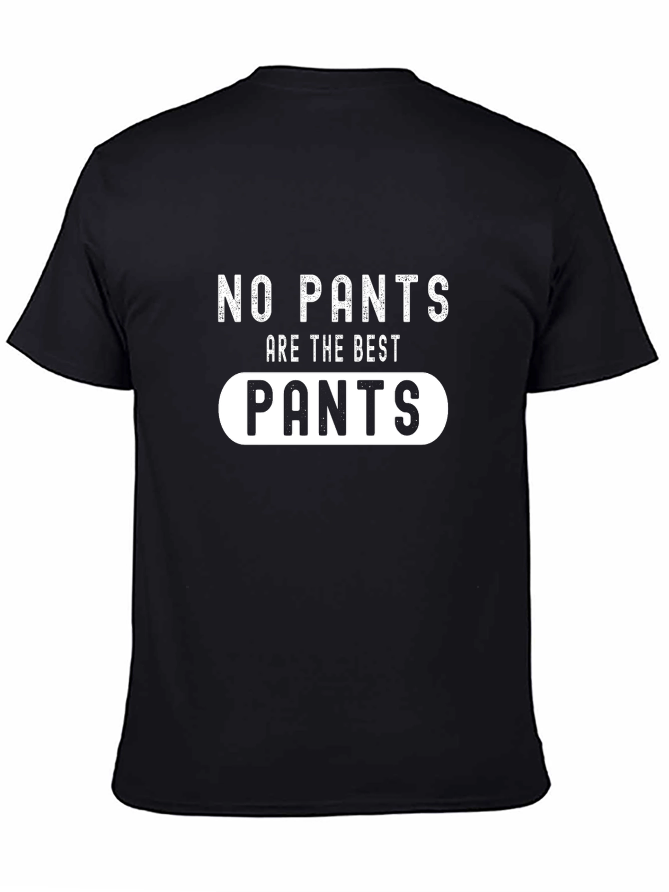 No Pants are the Best Pants Graphic Tee