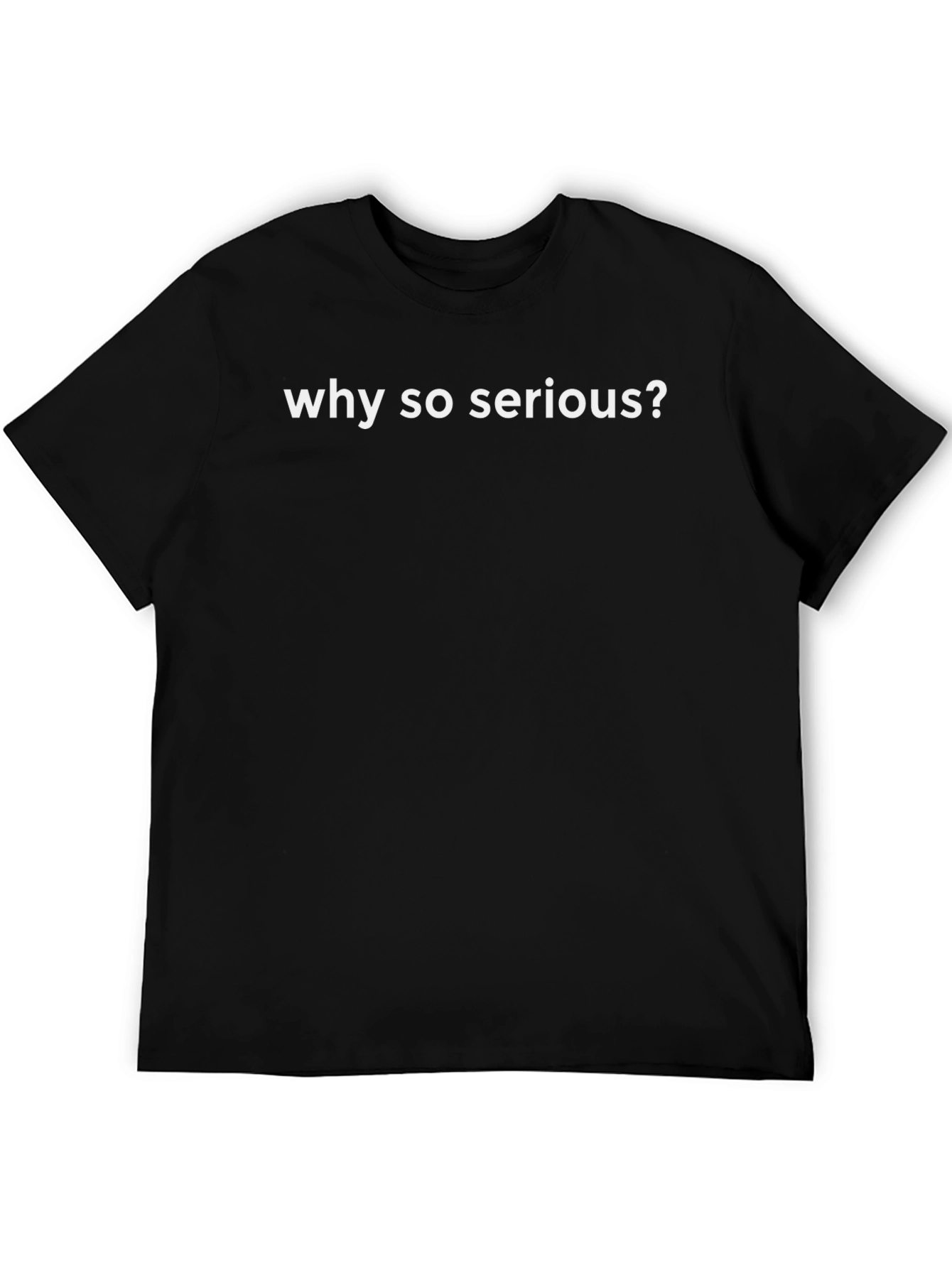 Why So Serious? Black Graphic Tee