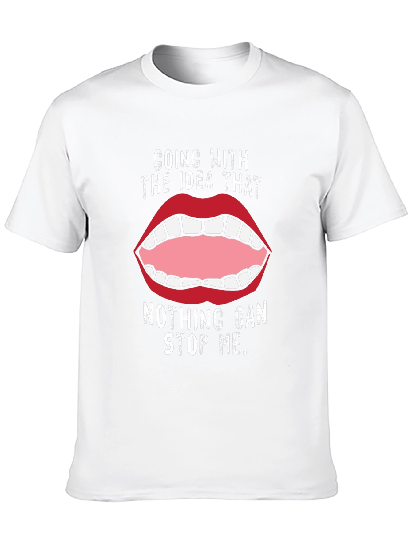 Bold Statement Tee: Going With the Idea That...