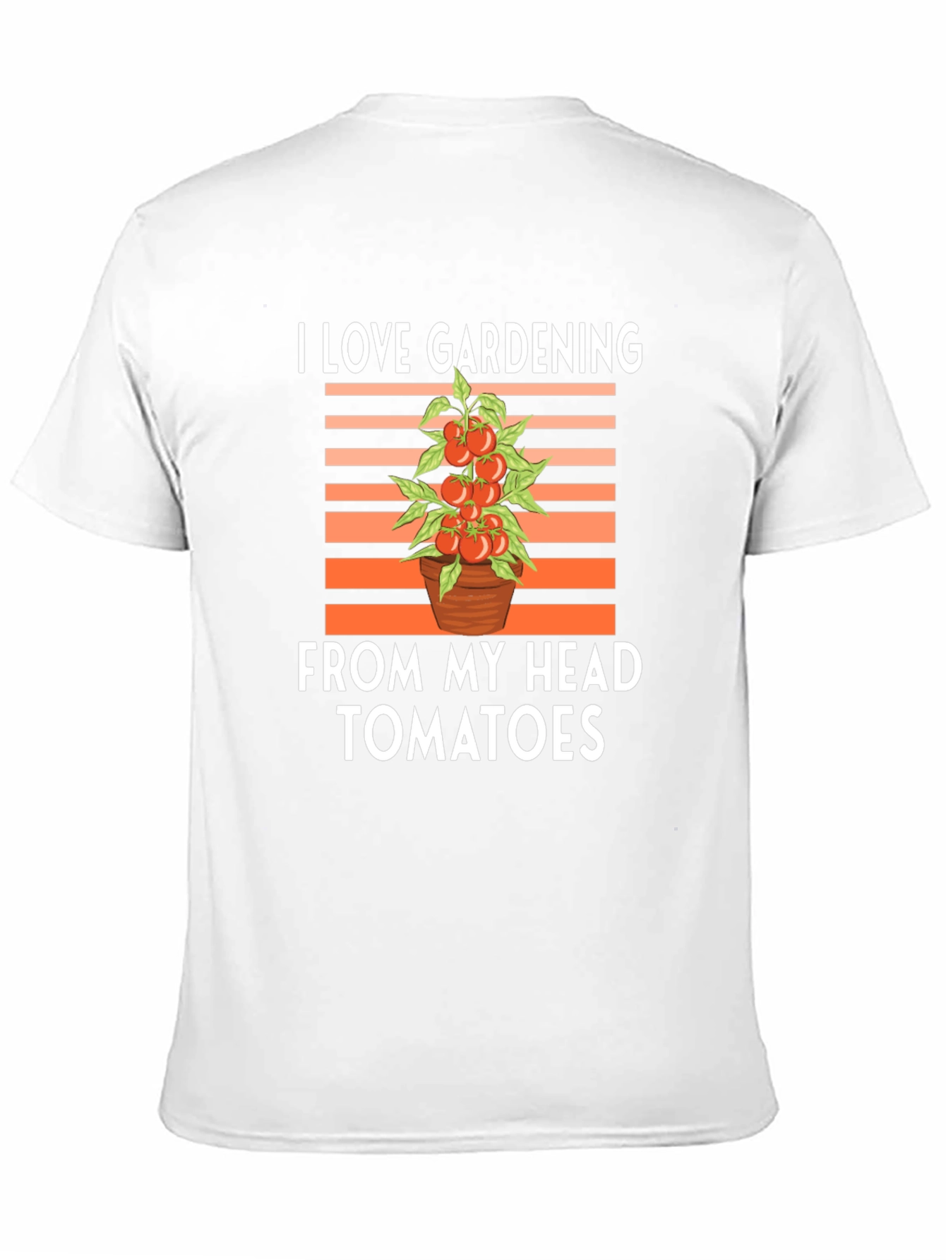 I Love Gardening From My Head Tomatoes T-Shirt