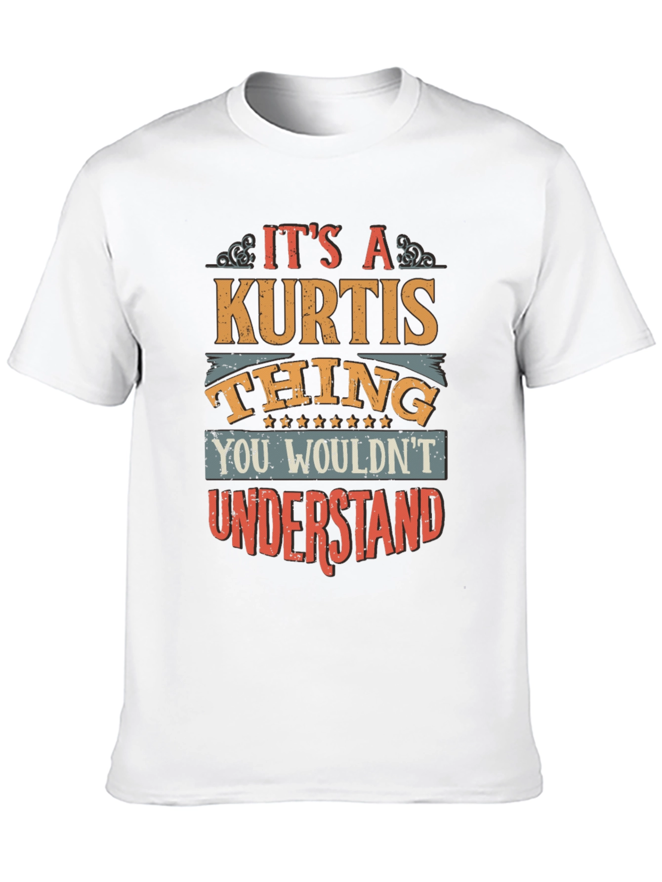 Its A Kurtis Thing T-Shirt