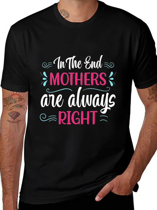 Mothers Are Always Right Black T-Shirt