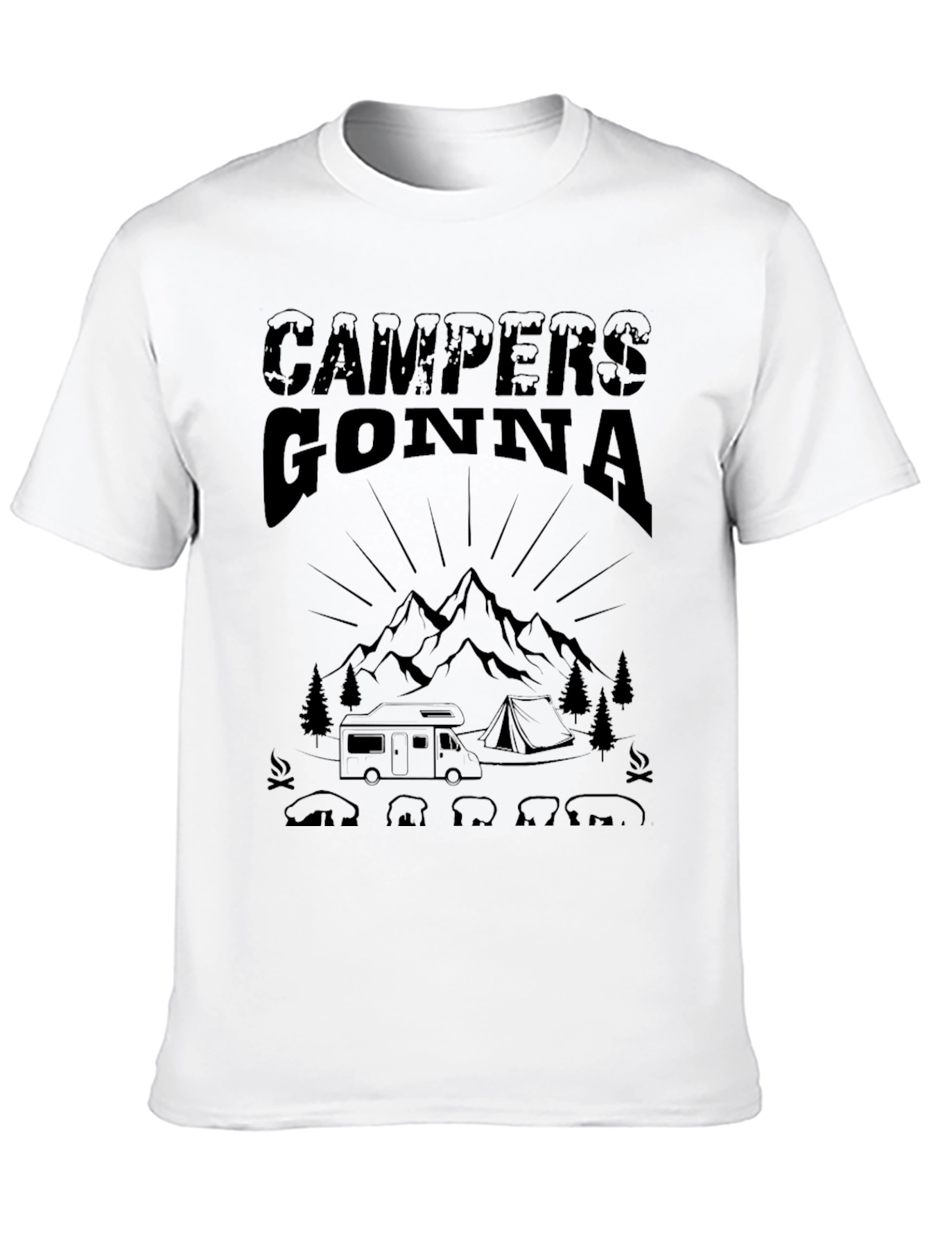 Campers Gonna Camp T-Shirt - Outdoor Adventure Tee