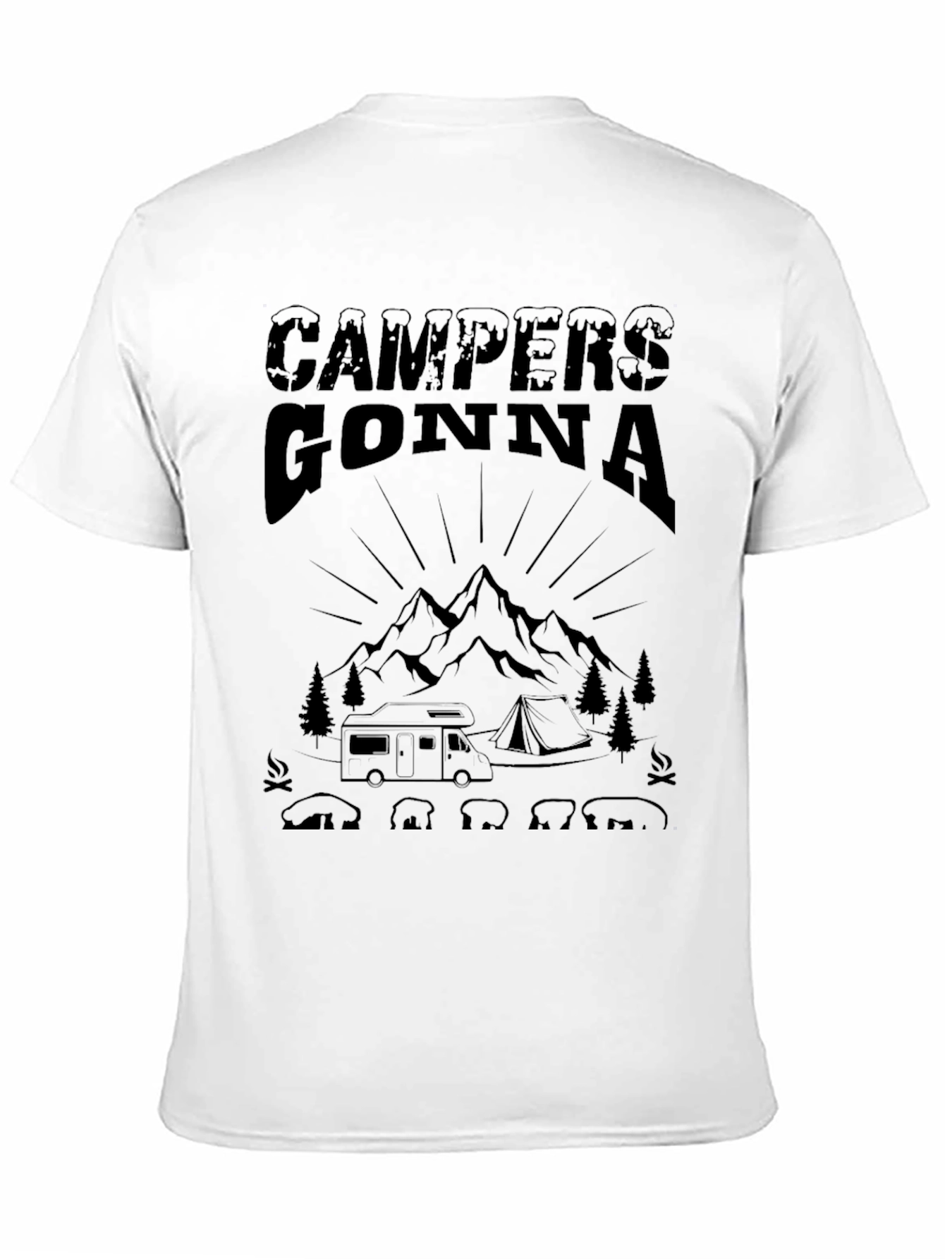 Campers Gonna Camp T-Shirt - Outdoor Adventure Tee