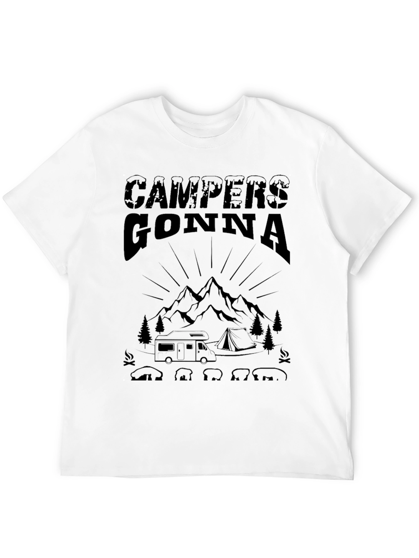 Campers Gonna Camp T-Shirt - Outdoor Adventure Tee