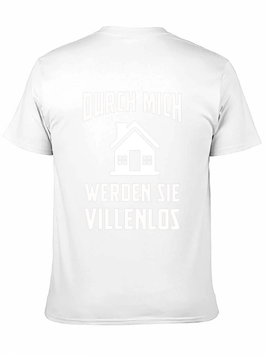 Durch Mich Werden Sie Villenlos T-Shirt