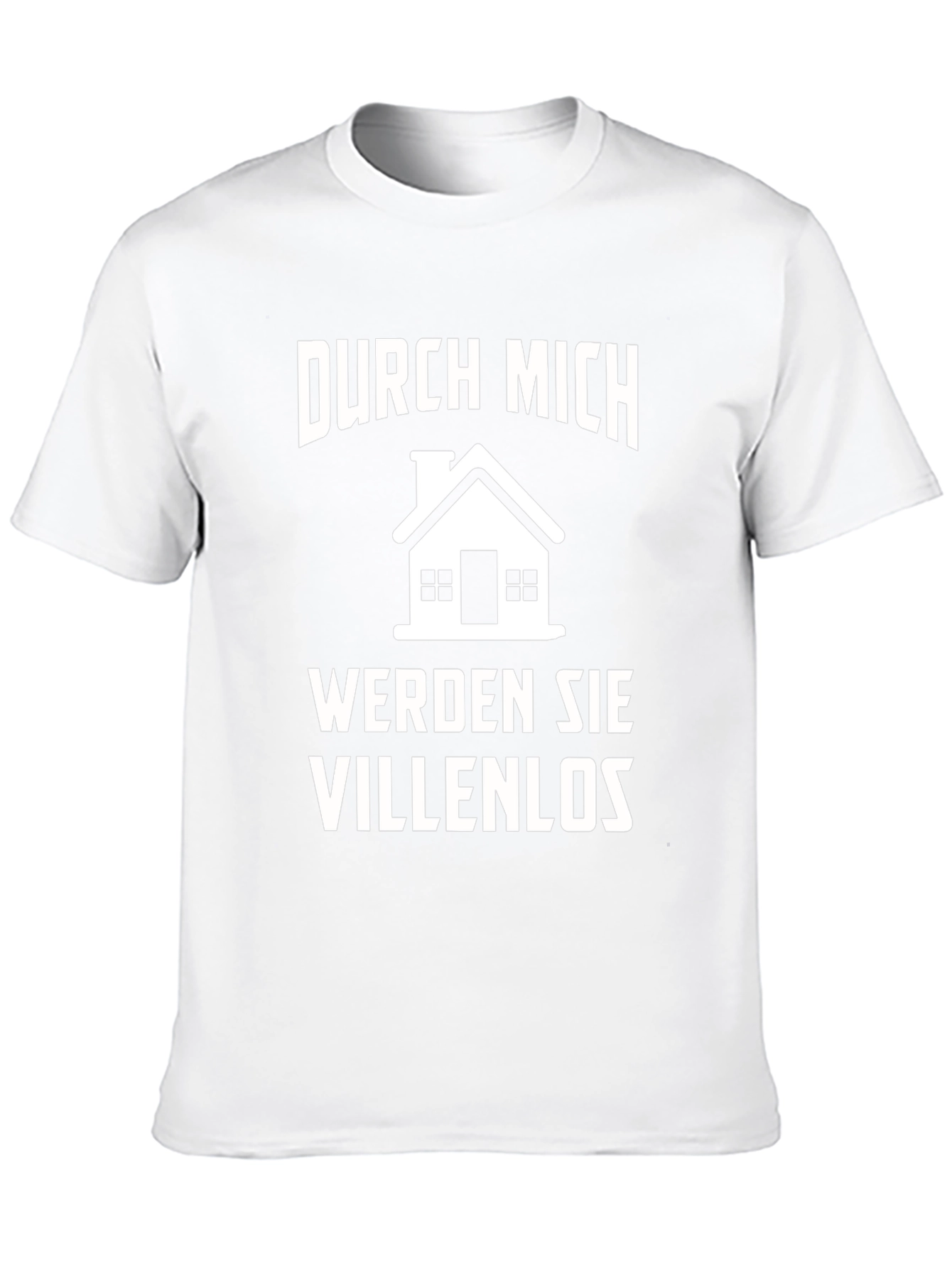 Durch Mich Werden Sie Villenlos T-Shirt