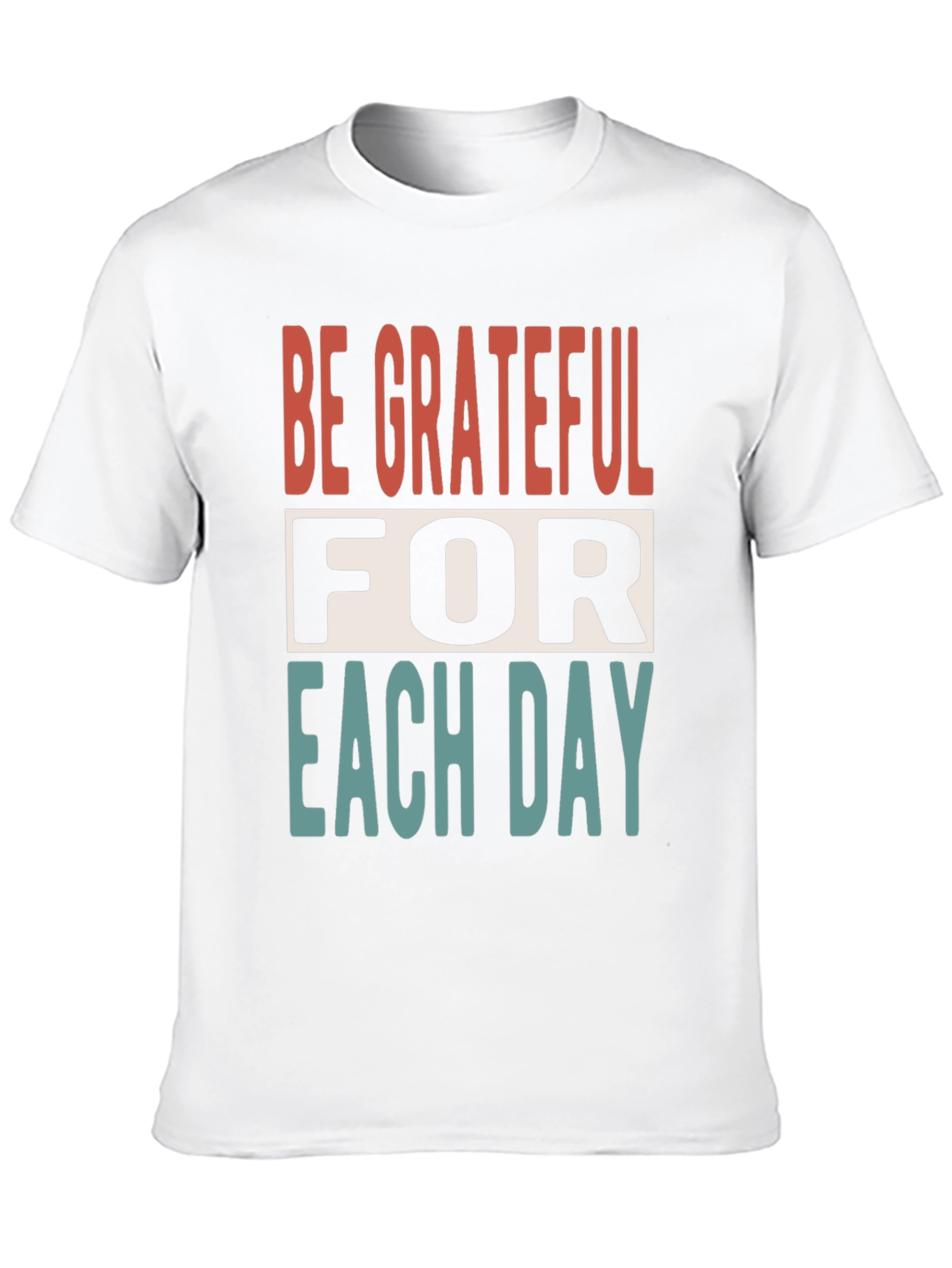 Be Grateful T-Shirt: Inspirational Everyday Wear