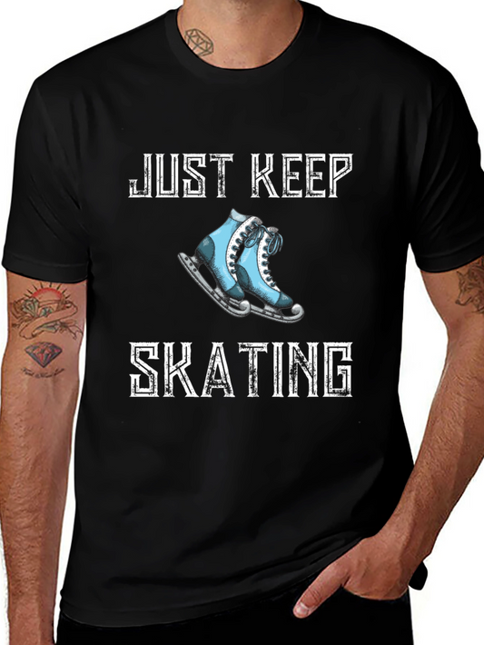 Just Keep Skating T-Shirt