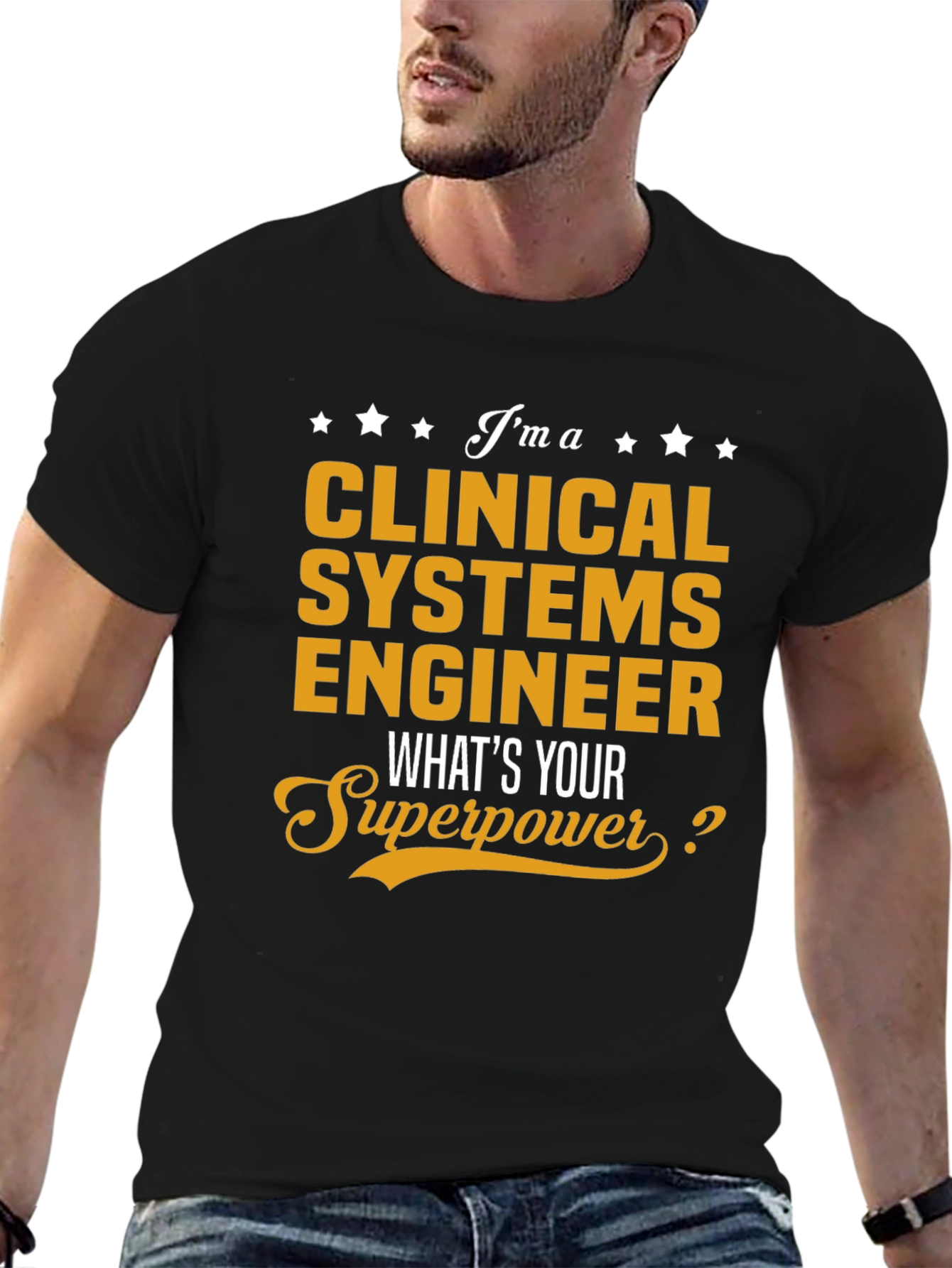 Clinical Systems Engineer Superpower T-Shirt