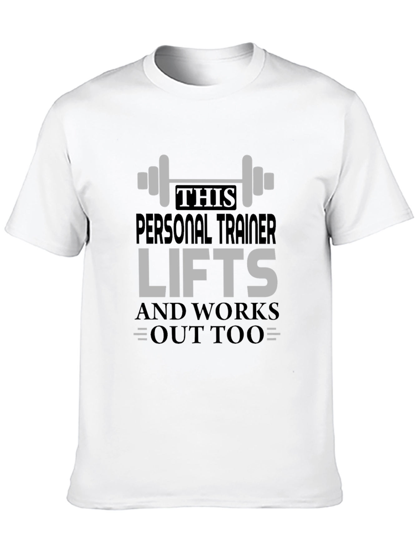 Personal Trainer Lifts T-Shirt - Gym Workout Tee