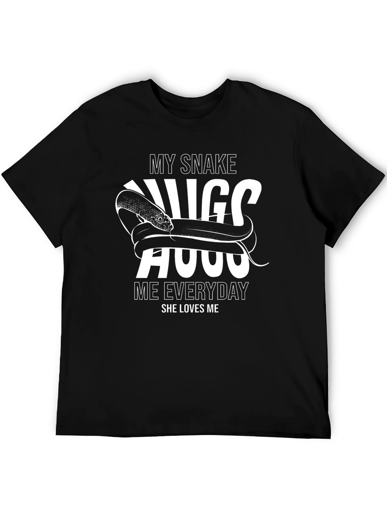 My Snake Hugs Me Everyday T-Shirt