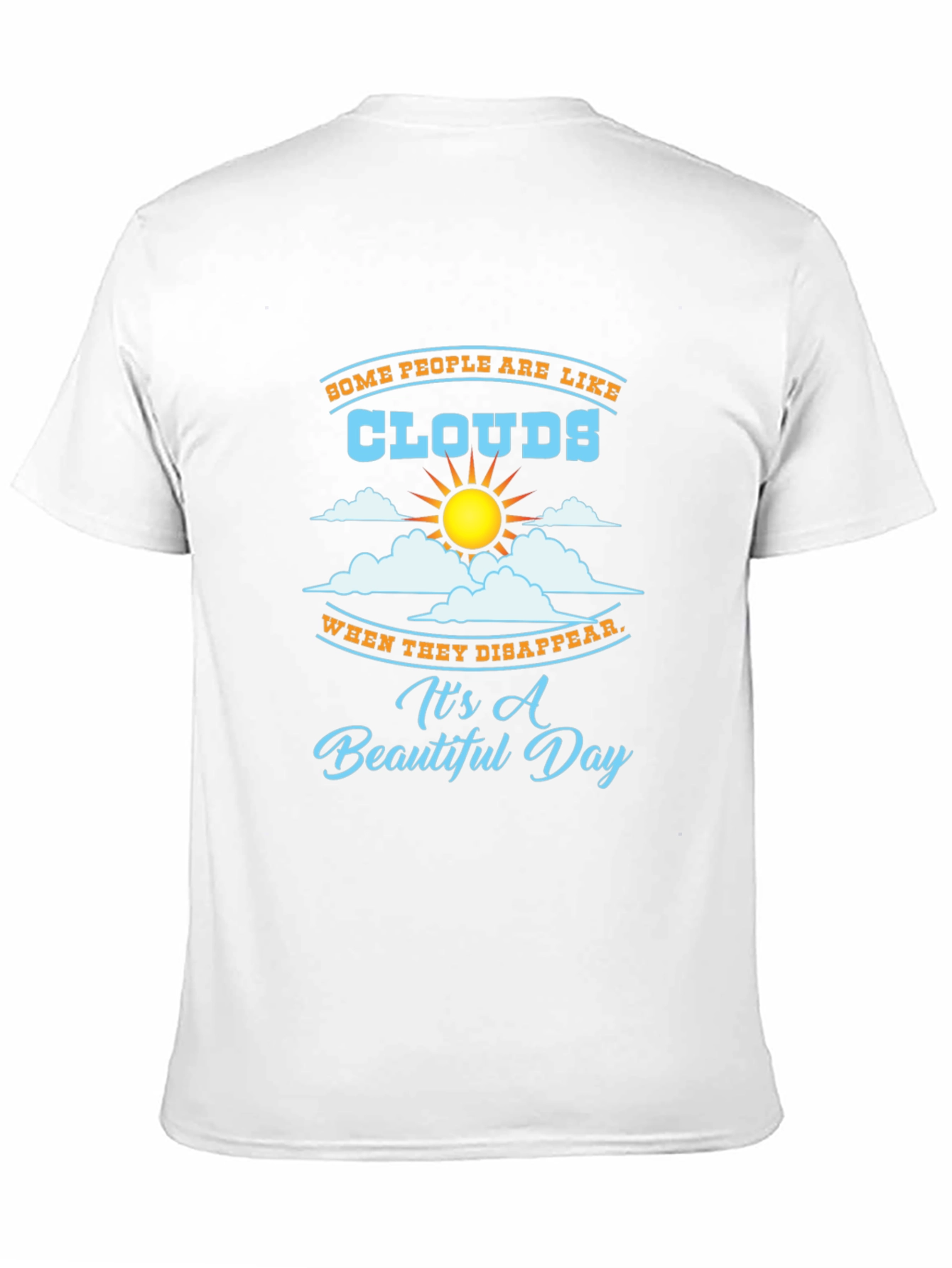 Funny Clouds Graphic T-Shirt - Beautiful Day Design