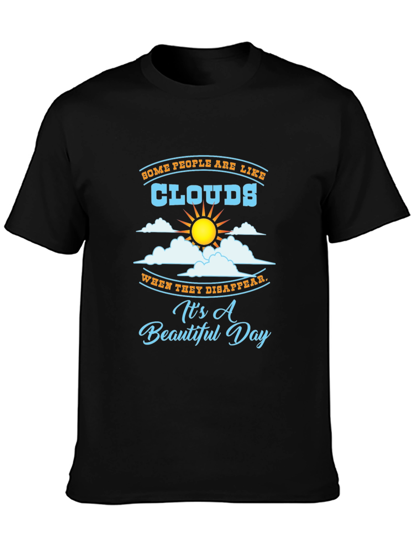 Funny Clouds Graphic T-Shirt - Beautiful Day Design