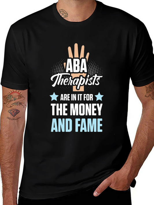 ABA Therapists Money & Fame Tee