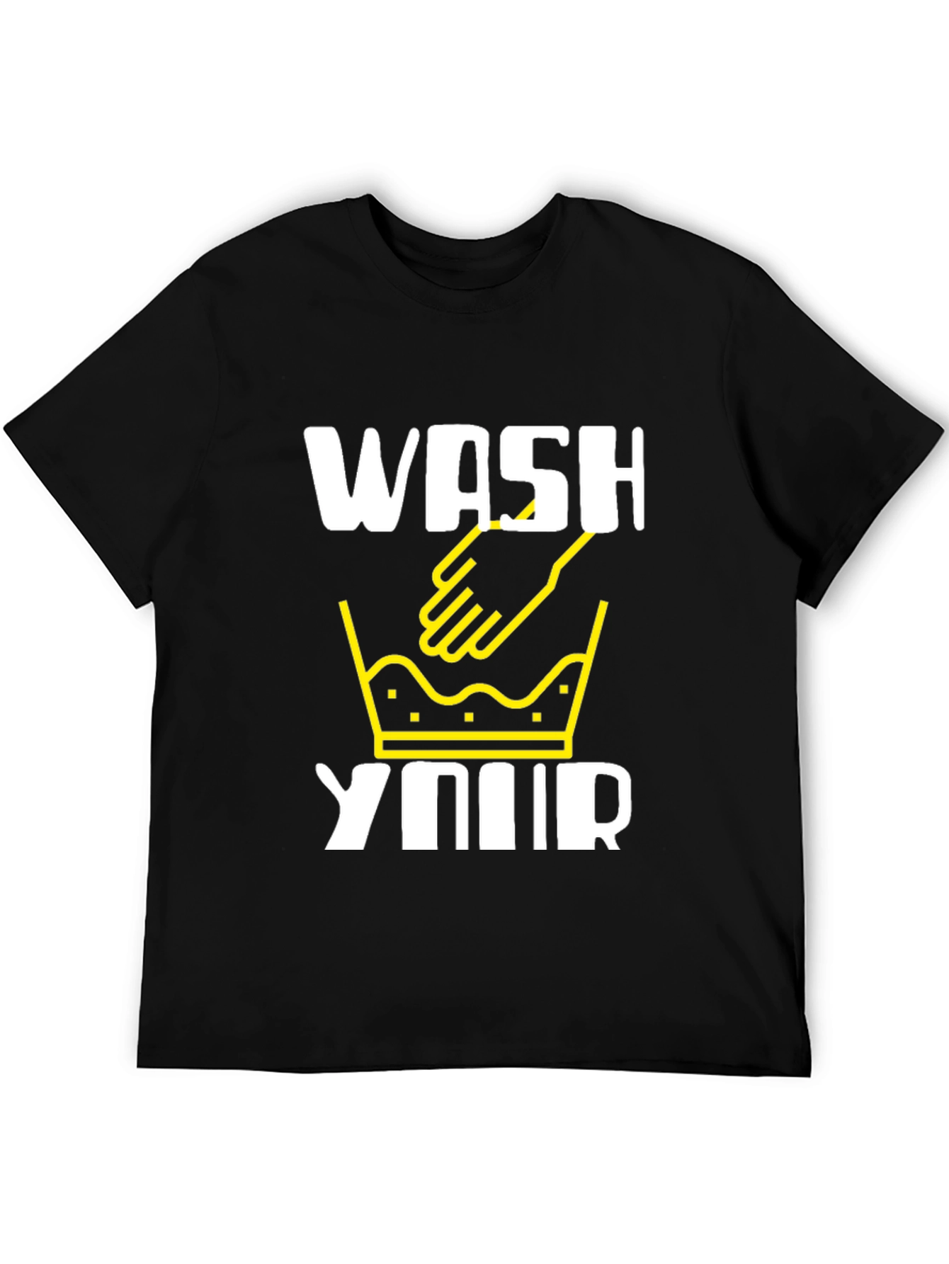 Wash Your Hands Graphic T-Shirt