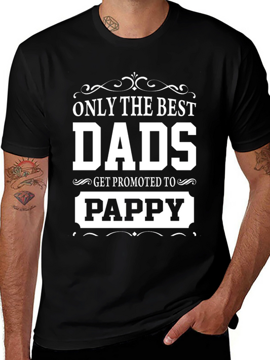 Best Dads Get Promoted to Pappy T-Shirt