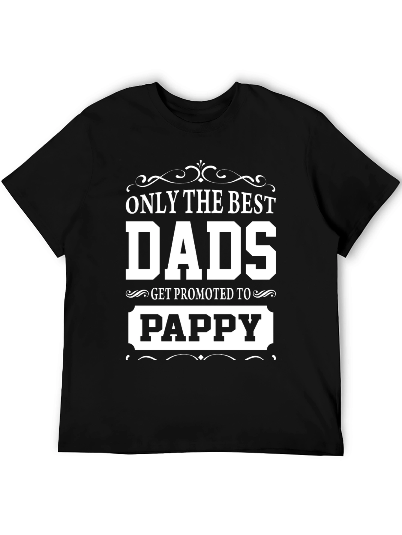 Best Dads Get Promoted to Pappy T-Shirt