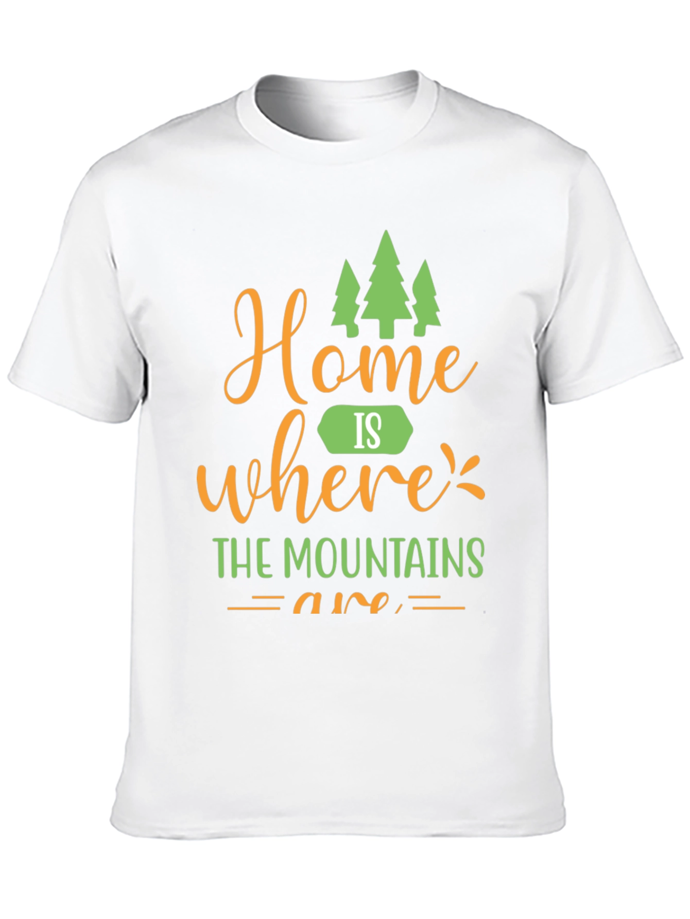 Home is Where Mountains Are Graphic Tee