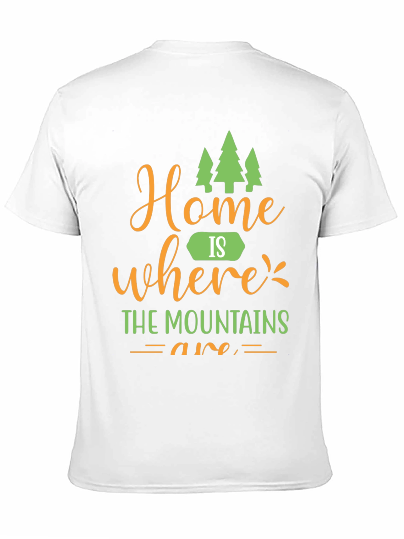 Home is Where Mountains Are Graphic Tee