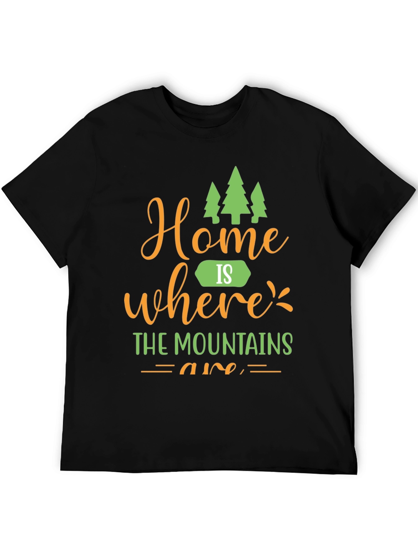 Home is Where Mountains Are Graphic Tee