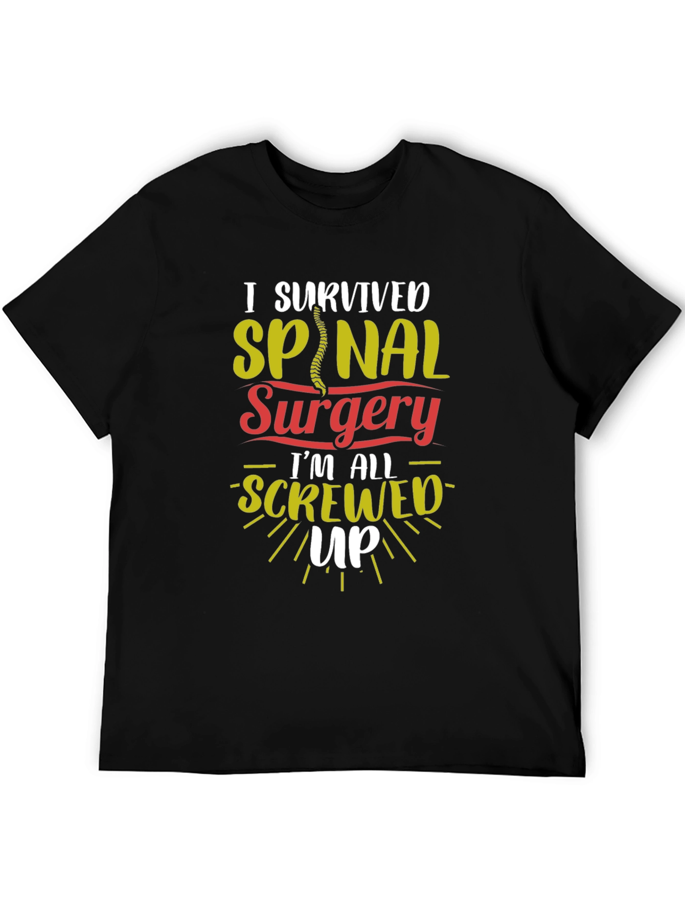 I Survived Spinal Surgery Graphic T-Shirt
