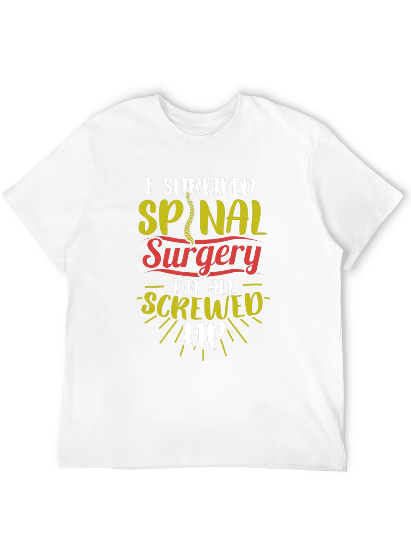 I Survived Spinal Surgery Graphic T-Shirt