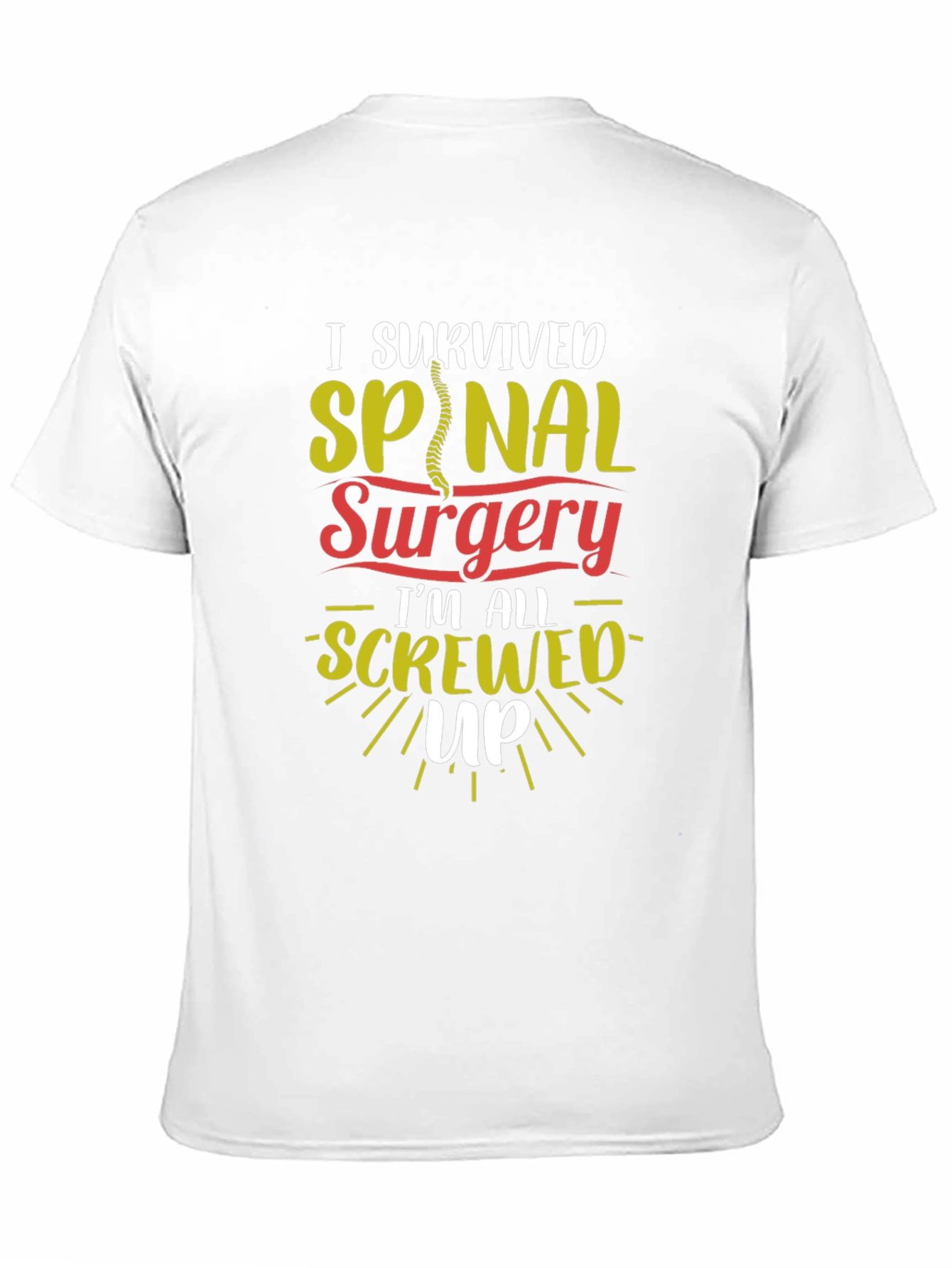 I Survived Spinal Surgery Graphic T-Shirt
