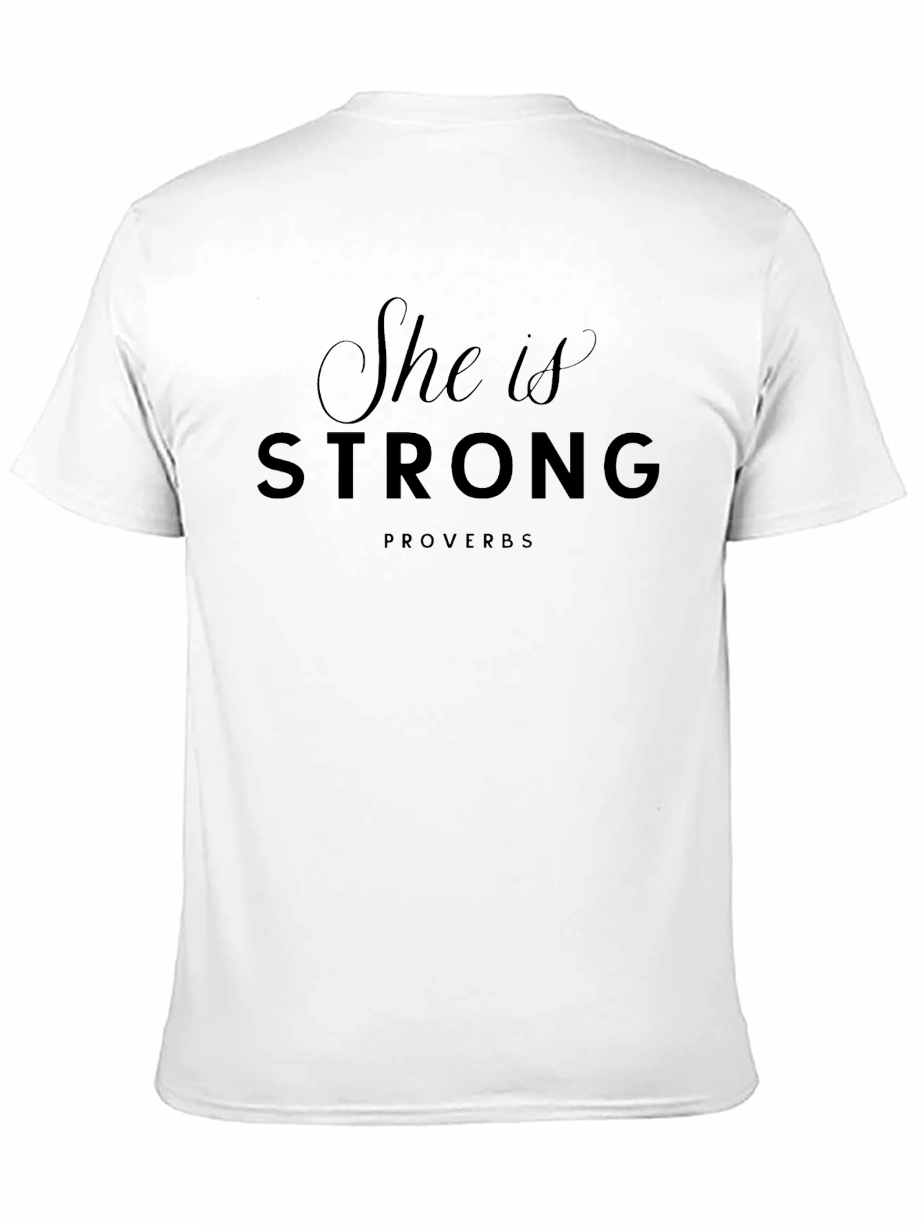 She is Strong Proverbs Black T-Shirt