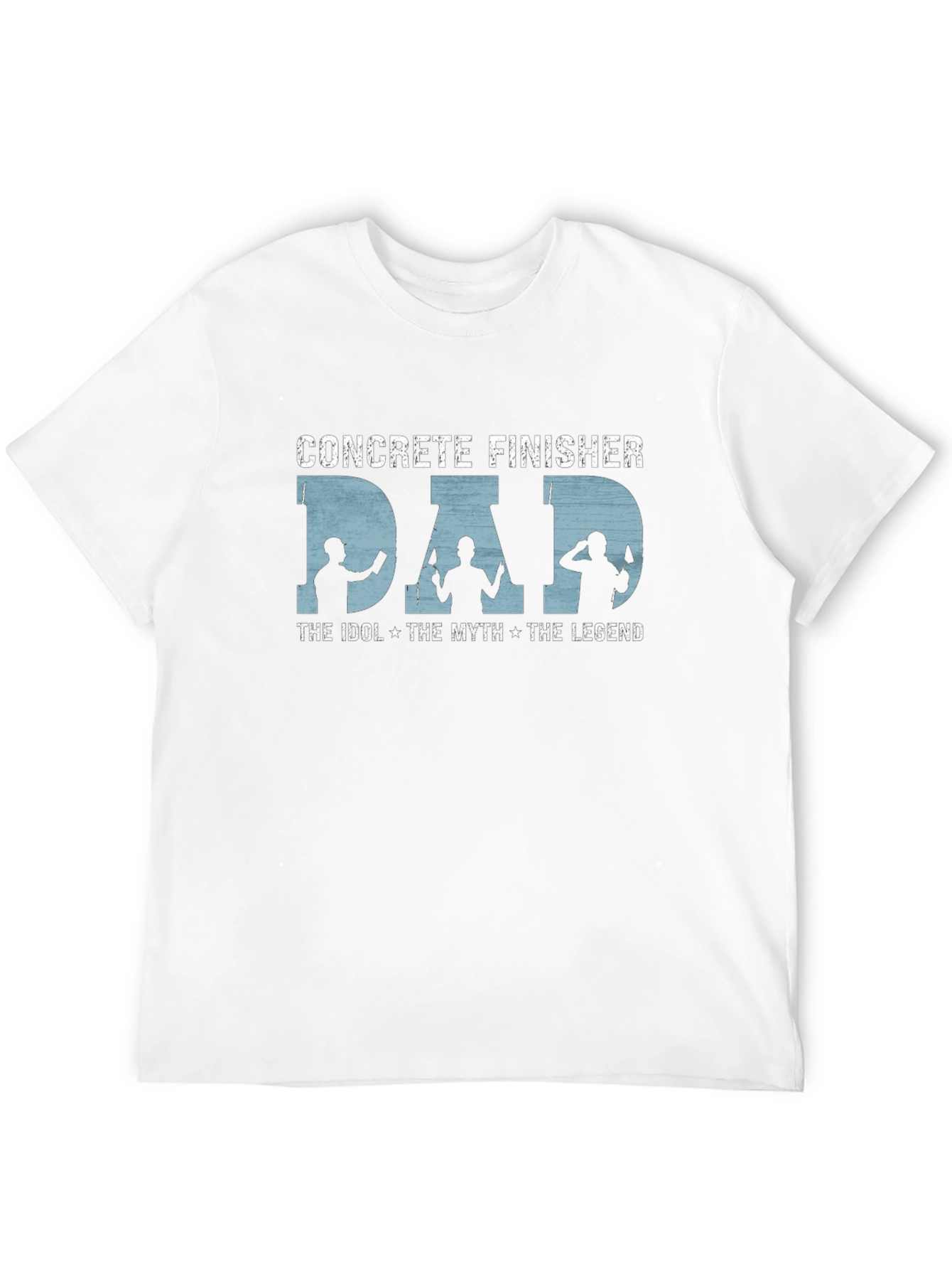 Concrete Finisher Dad T-Shirt - The Idol Myth Legend