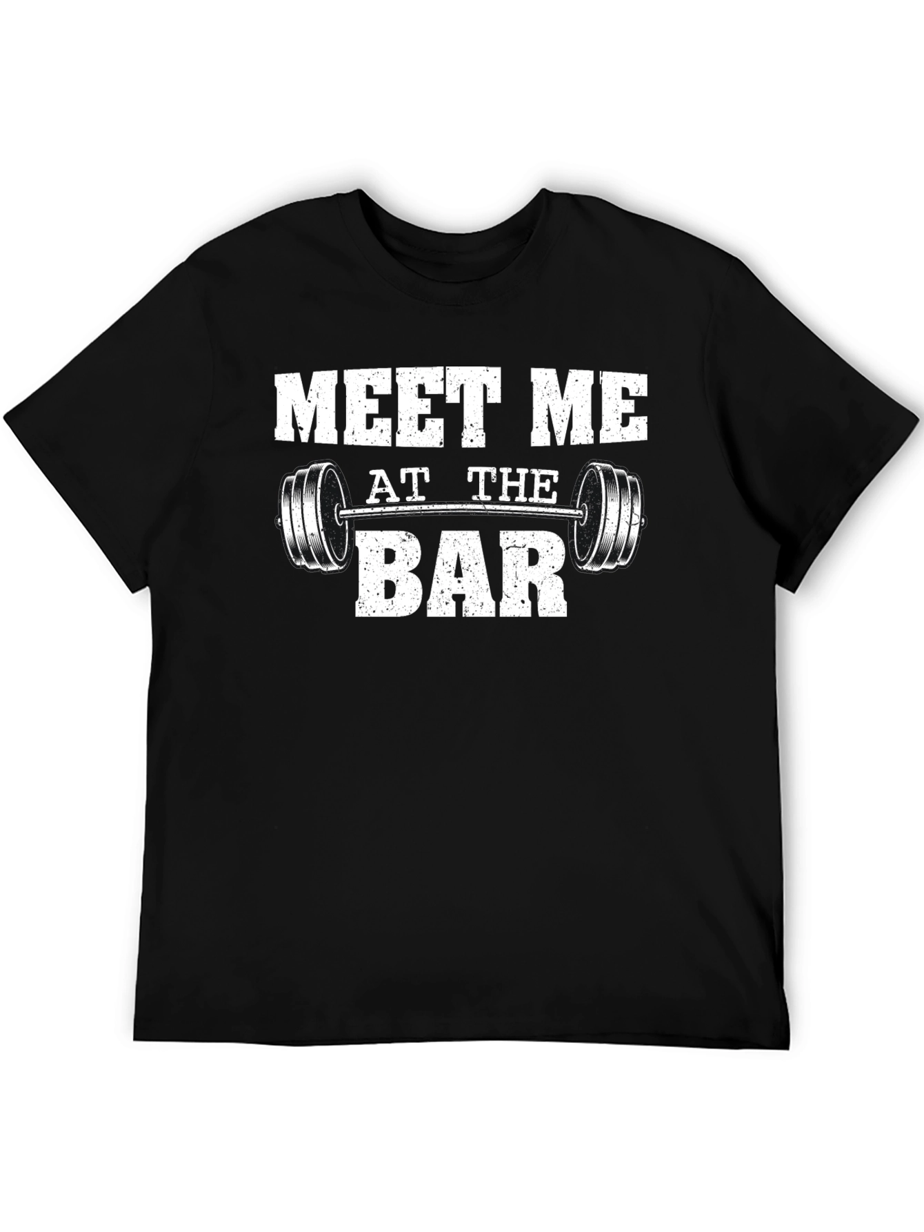 Meet Me At The Bar T-Shirt Gym Workout