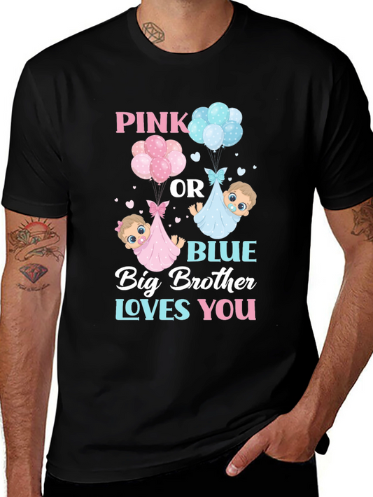 Pink or Blue Big Brother Loves You T-Shirt