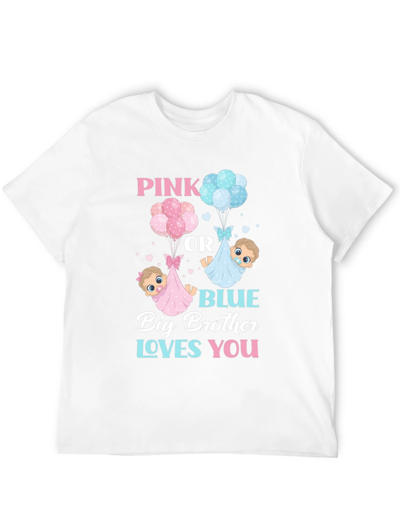 Pink or Blue Big Brother Loves You T-Shirt