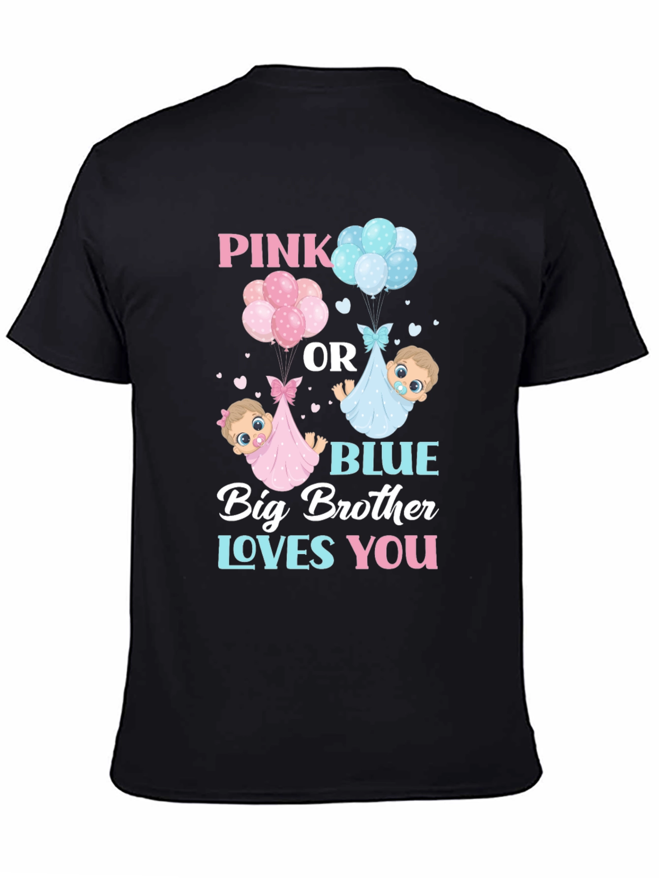 Pink or Blue Big Brother Loves You T-Shirt