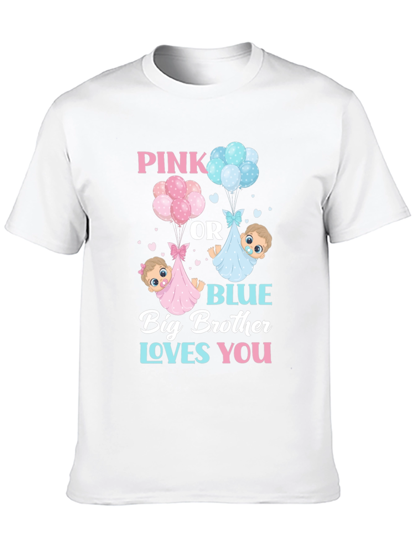Pink or Blue Big Brother Loves You T-Shirt