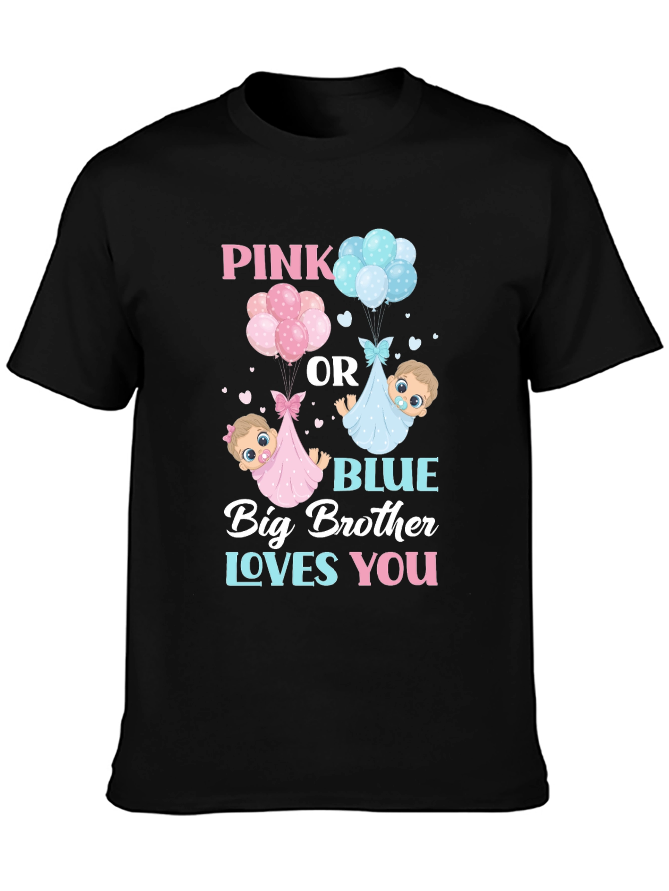 Pink or Blue Big Brother Loves You T-Shirt