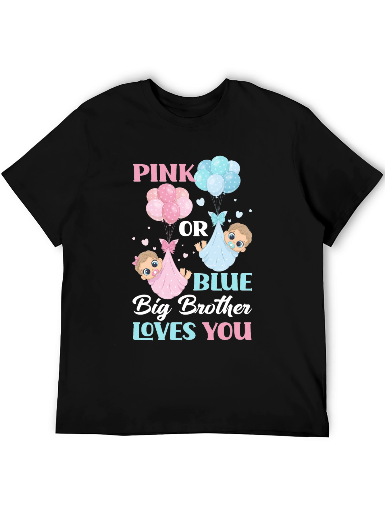Pink or Blue Big Brother Loves You T-Shirt