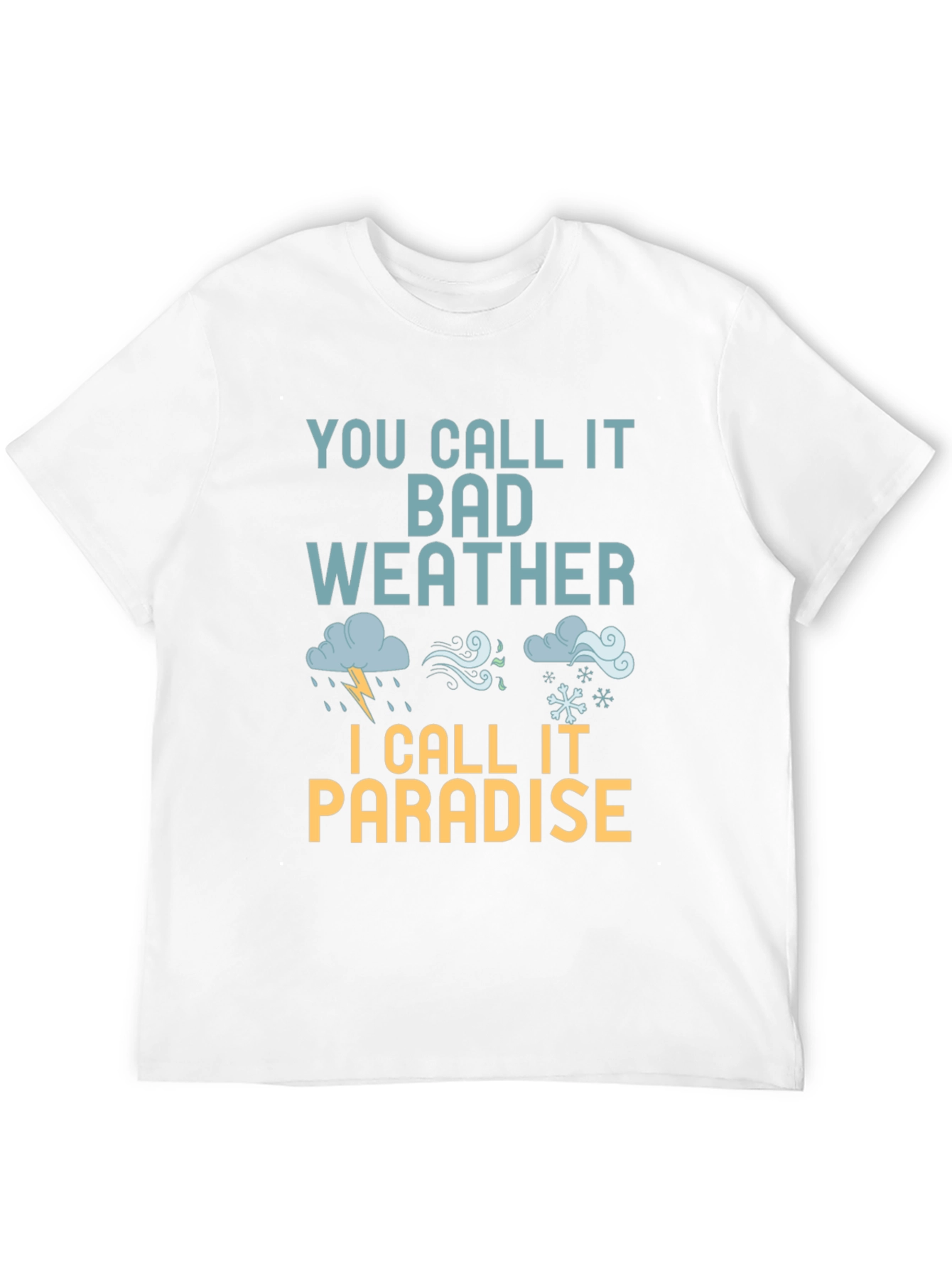 Bad Weather Paradise T-Shirt