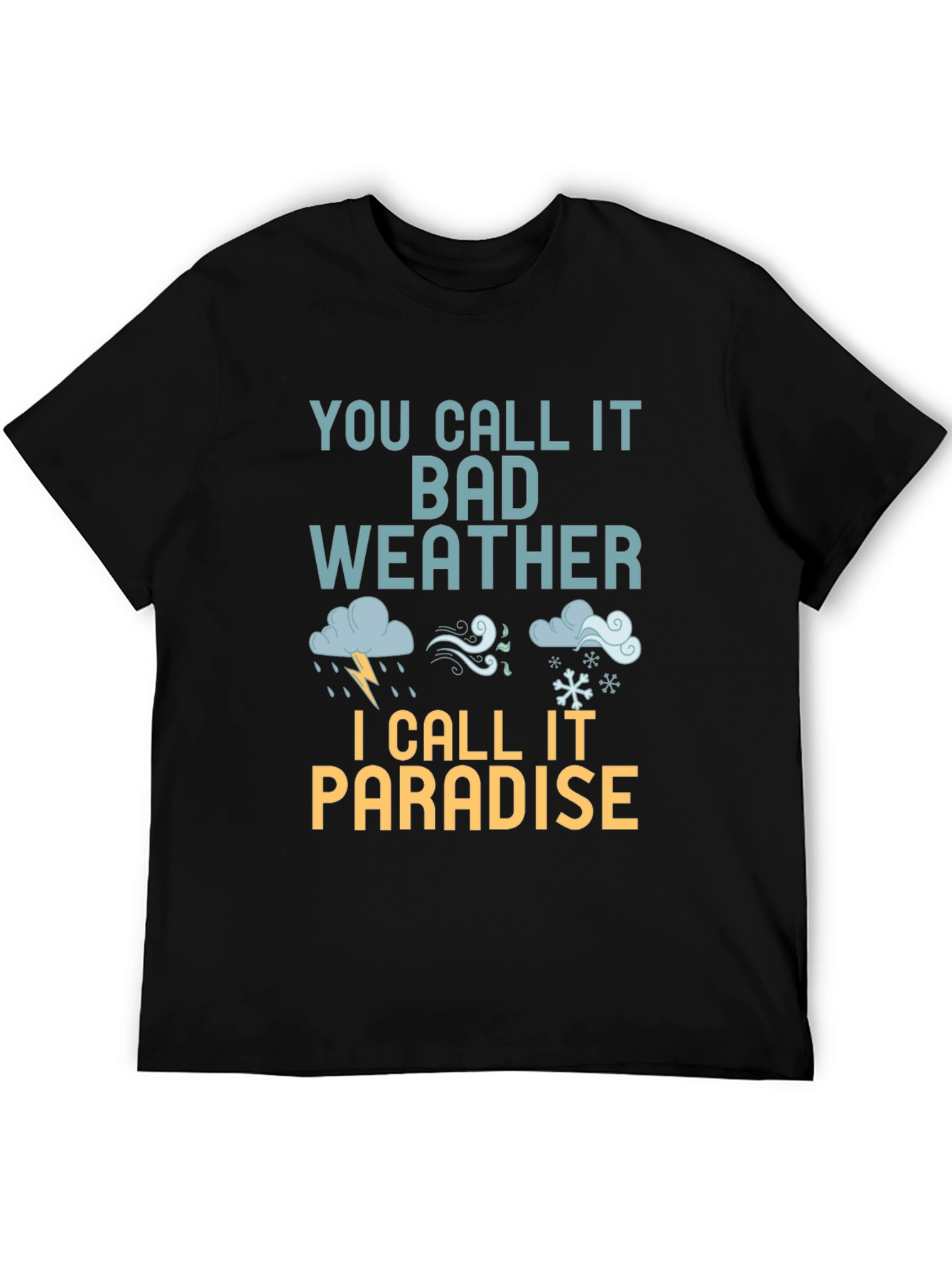 Bad Weather Paradise T-Shirt