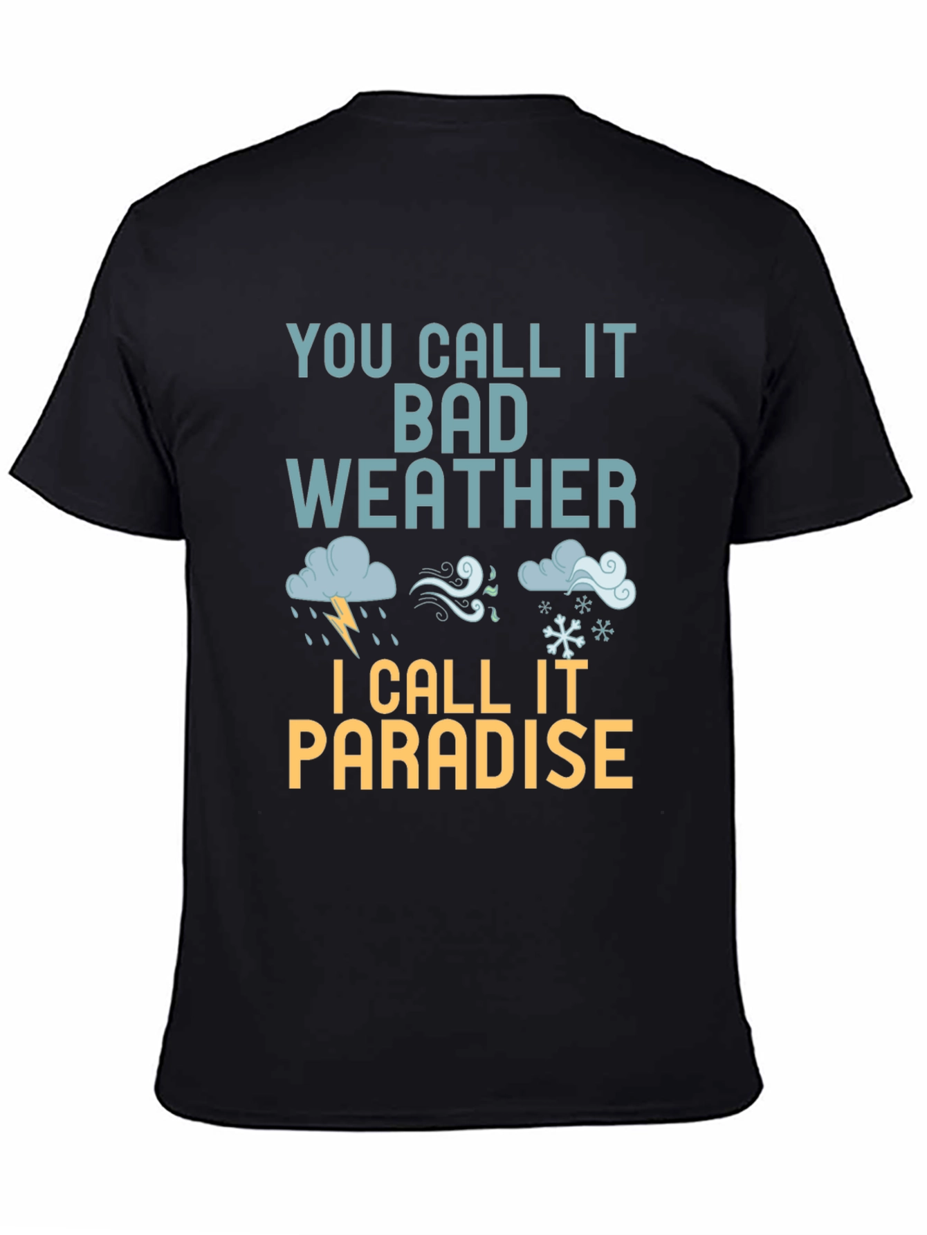 Bad Weather Paradise T-Shirt