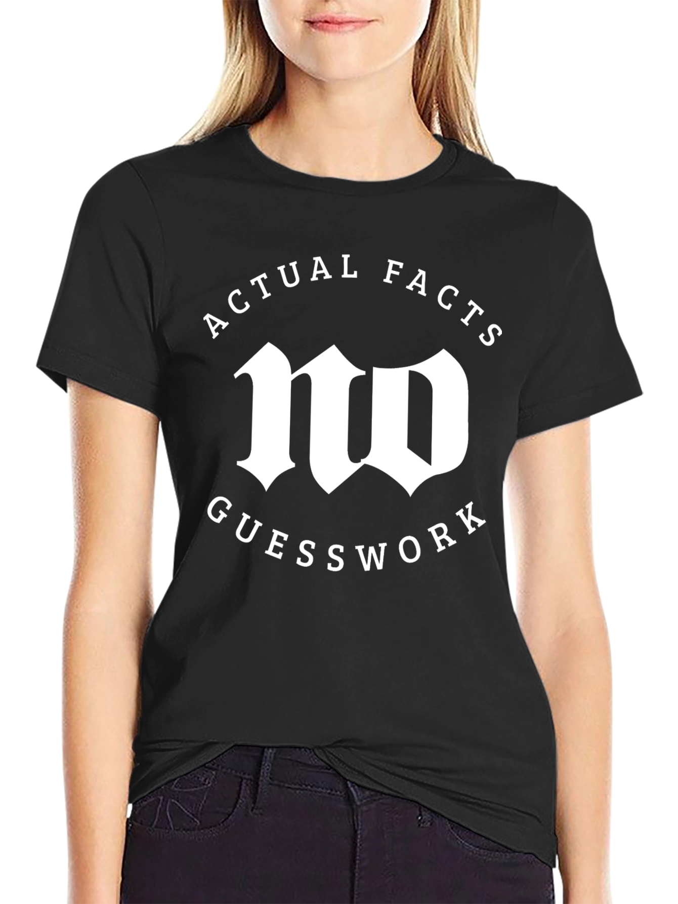 Actual Facts No Guesswork Graphic T-Shirt