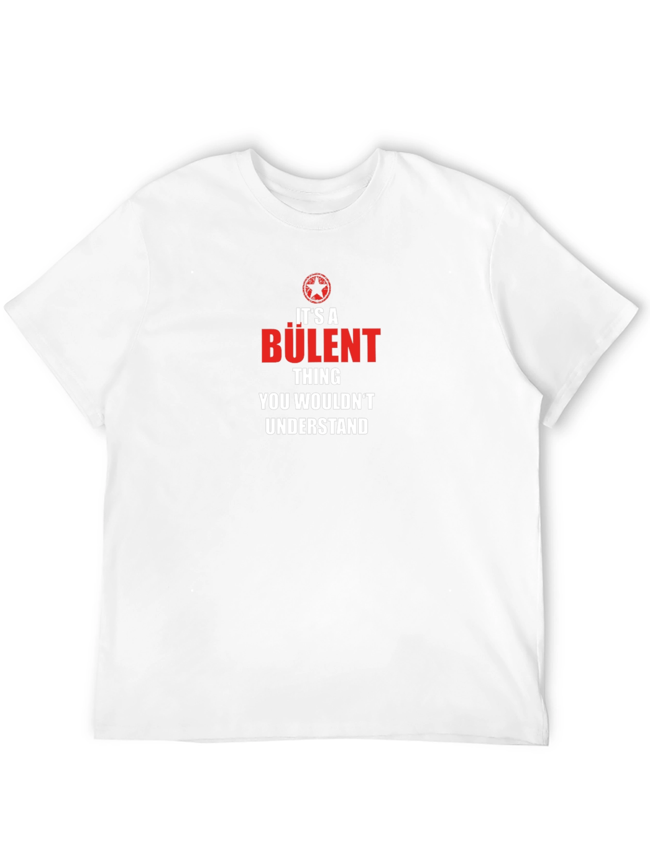 Its a Bulent Thing T-Shirt