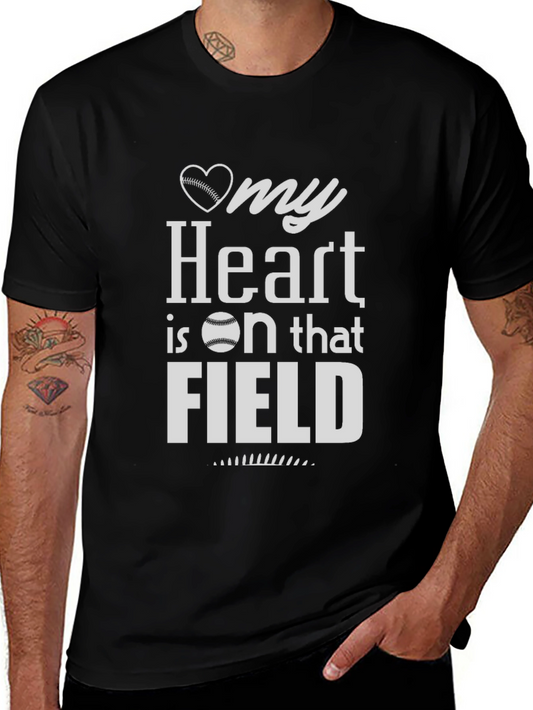 My Heart is on that Field Baseball T-Shirt