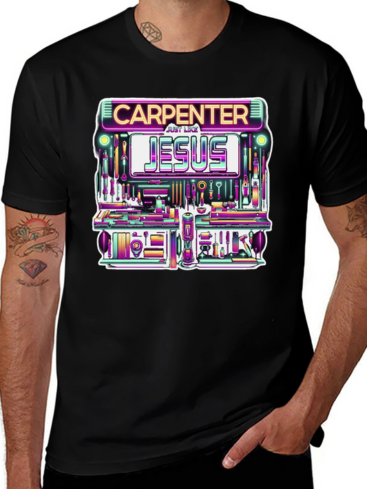 Carpenter Like Jesus Graphic Tee