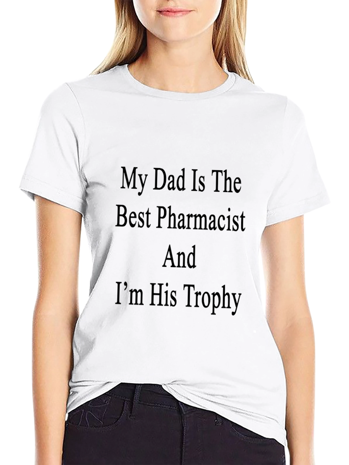My Dad Is The Best Pharmacist Black T-Shirt
