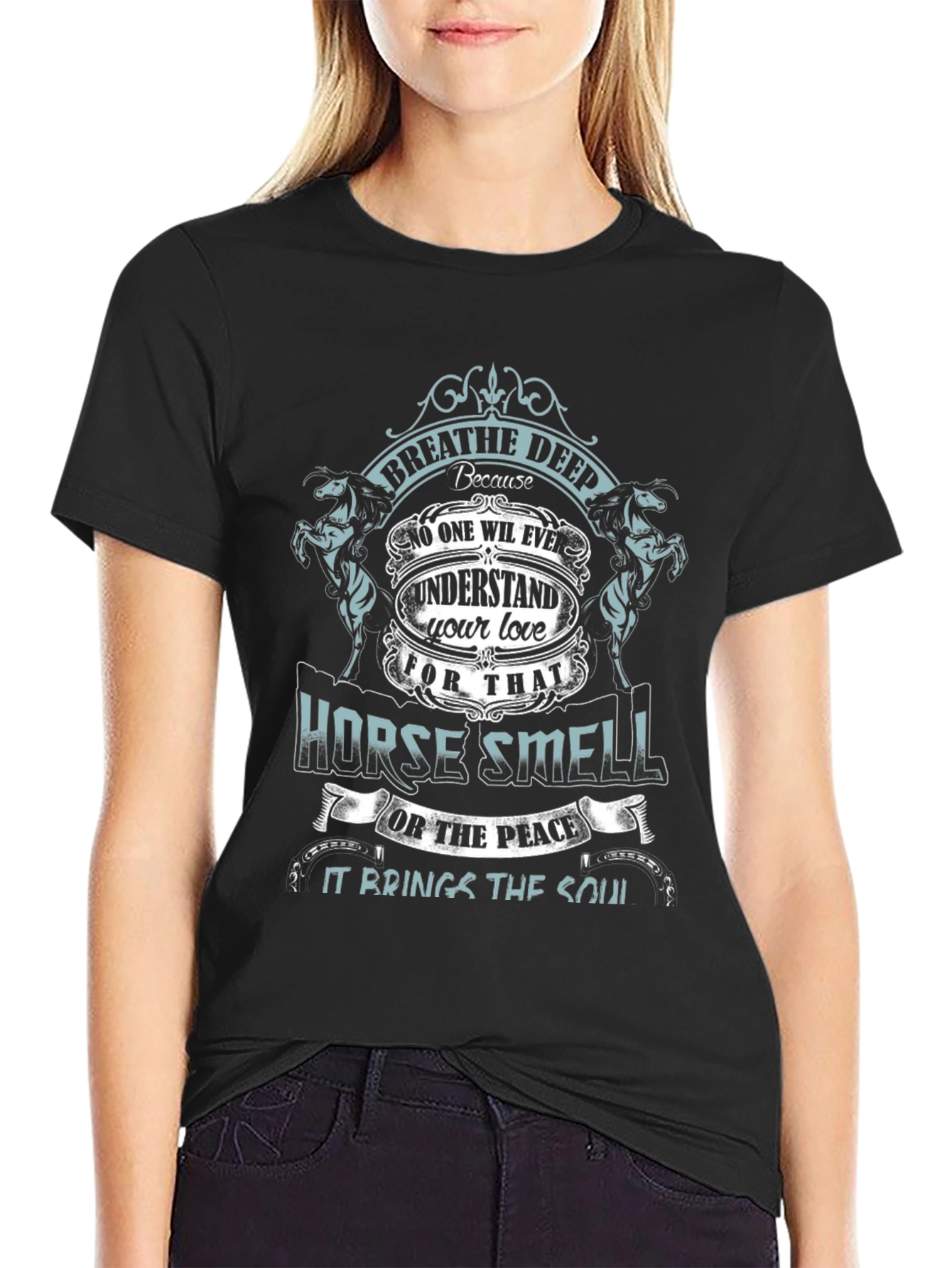 Horse Smell T-Shirt - Breathe Deep Equestrian Love