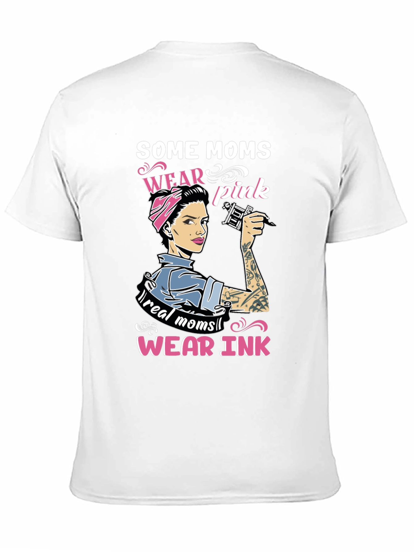 Some Moms Wear Pink Tattoo Graphic Tee